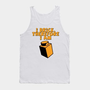 I Brick, Therefore I am Tank Top